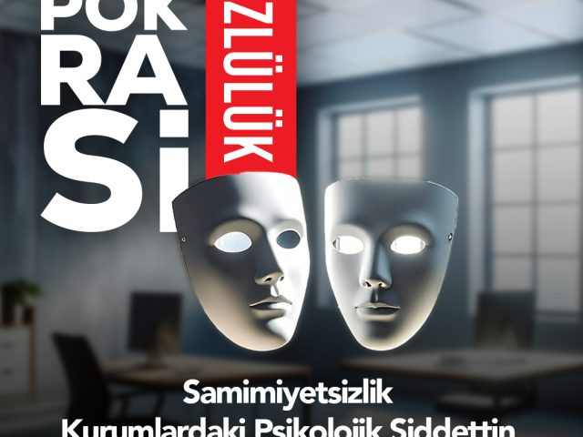 Kurumlarda Hipokrasi: Duygusal Yıkımın Sessiz Kaynağı